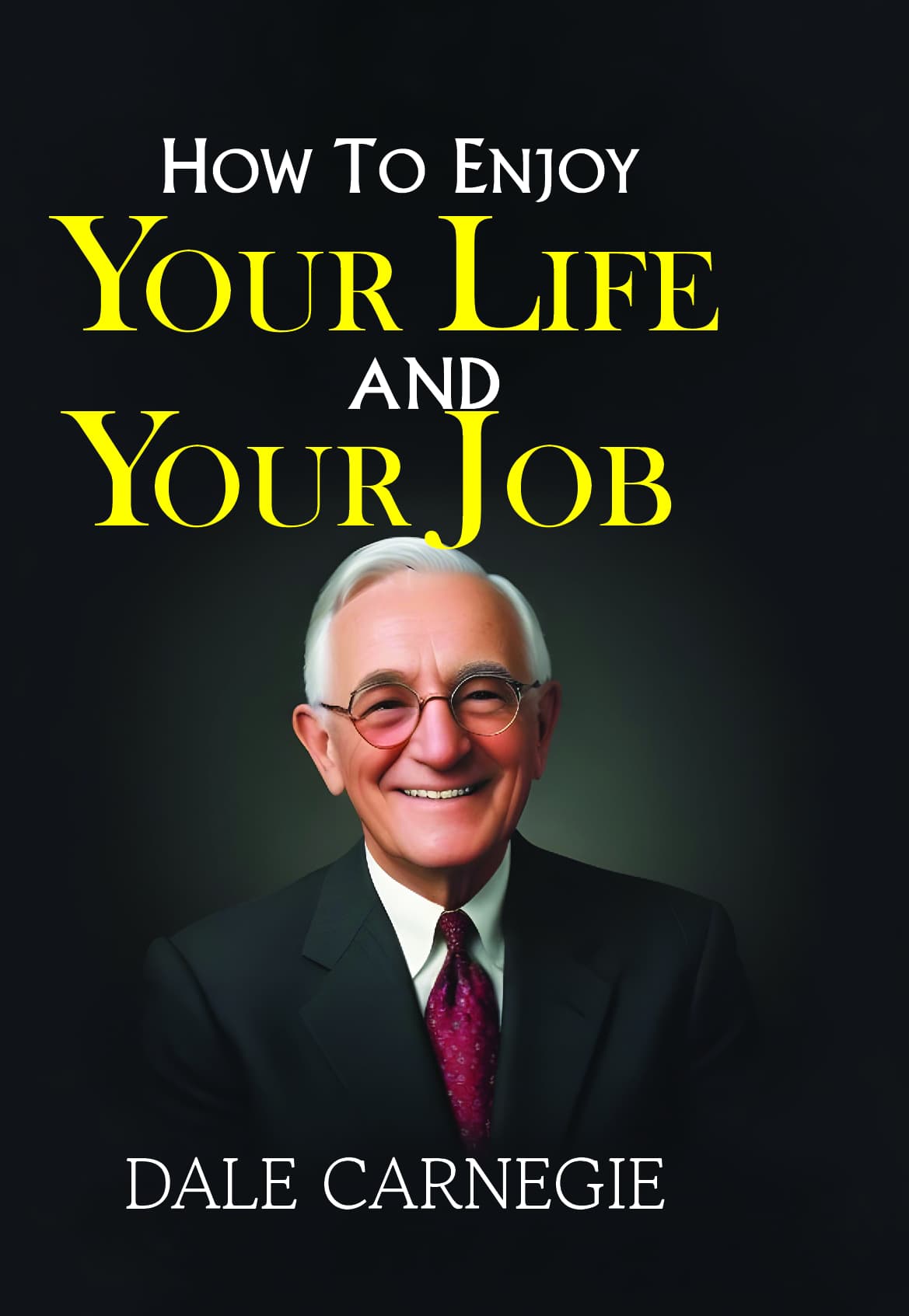 Couverture de How to Enjoy Your Life and Your Job